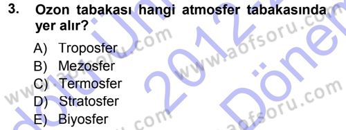 Çevre Sorunları ve Politikaları Dersi 2012 - 2013 Yılı (Final) Dönem Sonu Sınav Soruları 3. Soru