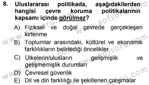 Çevre Sorunları ve Politikaları Dersi 2012 - 2013 Yılı (Final) Dönem Sonu Sınav Soruları 8. Soru