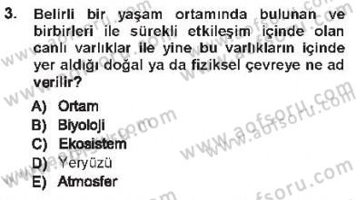 Çevre Sorunları ve Politikaları Dersi 2012 - 2013 Yılı Tek Ders Sınav Soruları 3. Soru