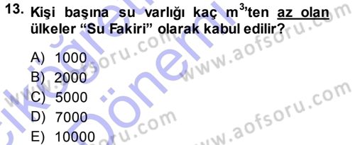 Çevre Sorunları ve Politikaları Dersi 2013 - 2014 Yılı (Vize) Ara Sınav Soruları 13. Soru