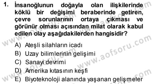 Çevre Sorunları ve Politikaları Dersi 2013 - 2014 Yılı (Final) Dönem Sonu Sınav Soruları 1. Soru