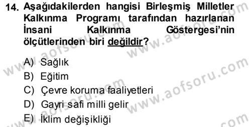 Çevre Sorunları ve Politikaları Dersi 2013 - 2014 Yılı (Final) Dönem Sonu Sınav Soruları 14. Soru