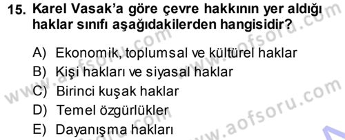 Çevre Sorunları ve Politikaları Dersi 2013 - 2014 Yılı (Final) Dönem Sonu Sınav Soruları 15. Soru