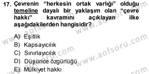 Çevre Sorunları ve Politikaları Dersi 2013 - 2014 Yılı (Final) Dönem Sonu Sınav Soruları 17. Soru