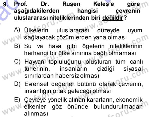 Çevre Sorunları ve Politikaları Dersi 2013 - 2014 Yılı (Final) Dönem Sonu Sınav Soruları 9. Soru