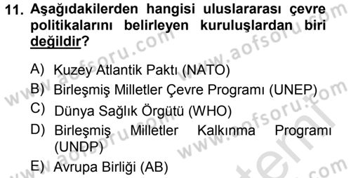 Çevre Sorunları ve Politikaları Dersi 2013 - 2014 Yılı Tek Ders Sınav Soruları 11. Soru