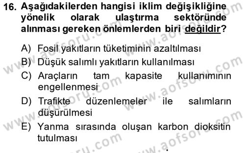Çevre Sorunları ve Politikaları Dersi 2014 - 2015 Yılı (Vize) Ara Sınav Soruları 16. Soru