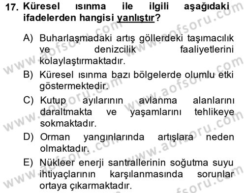 Çevre Sorunları ve Politikaları Dersi 2014 - 2015 Yılı (Vize) Ara Sınav Soruları 17. Soru