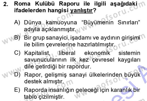 Çevre Sorunları ve Politikaları Dersi 2014 - 2015 Yılı (Vize) Ara Sınav Soruları 2. Soru