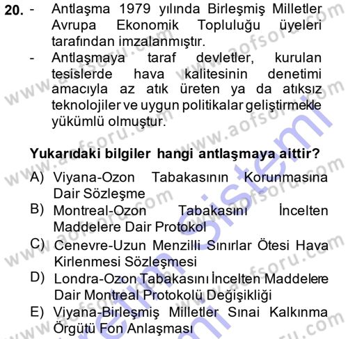Çevre Sorunları ve Politikaları Dersi 2014 - 2015 Yılı (Vize) Ara Sınav Soruları 20. Soru
