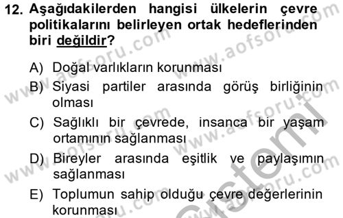 Çevre Sorunları ve Politikaları Dersi 2014 - 2015 Yılı (Final) Dönem Sonu Sınav Soruları 12. Soru