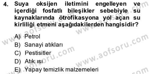 Çevre Sorunları ve Politikaları Dersi 2014 - 2015 Yılı (Final) Dönem Sonu Sınav Soruları 4. Soru