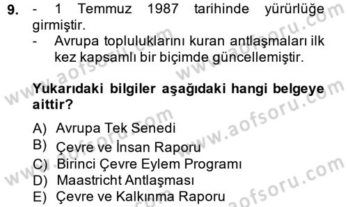 Çevre Sorunları ve Politikaları Dersi 2014 - 2015 Yılı (Final) Dönem Sonu Sınav Soruları 9. Soru