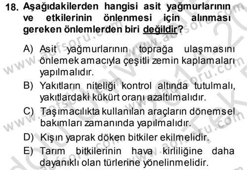 Çevre Sorunları ve Politikaları Dersi 2014 - 2015 Yılı Tek Ders Sınav Soruları 18. Soru