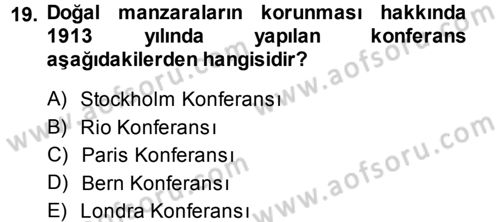 Çevre Sorunları ve Politikaları Dersi 2014 - 2015 Yılı Tek Ders Sınav Soruları 19. Soru