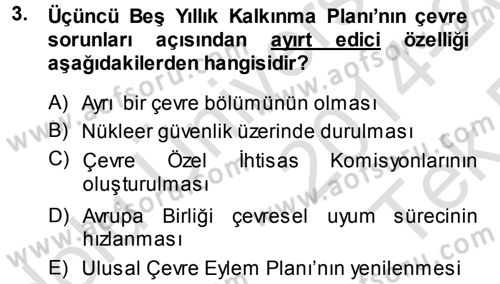 Çevre Sorunları ve Politikaları Dersi 2014 - 2015 Yılı Tek Ders Sınav Soruları 3. Soru