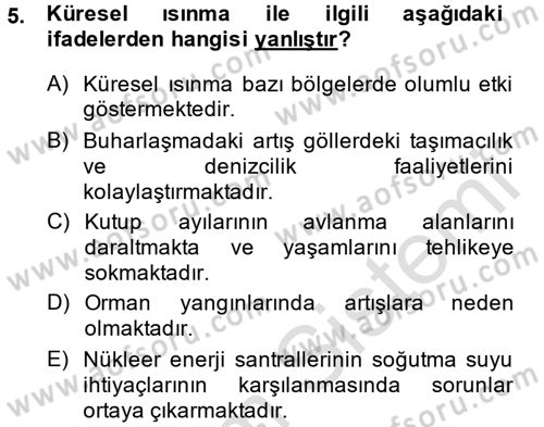 Çevre Sorunları ve Politikaları Dersi 2014 - 2015 Yılı Tek Ders Sınav Soruları 5. Soru