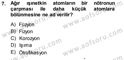 Çevre Sorunları ve Politikaları Dersi 2014 - 2015 Yılı Tek Ders Sınav Soruları 7. Soru
