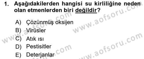 Çevre Sorunları ve Politikaları Dersi 2015 - 2016 Yılı (Vize) Ara Sınav Soruları 1. Soru