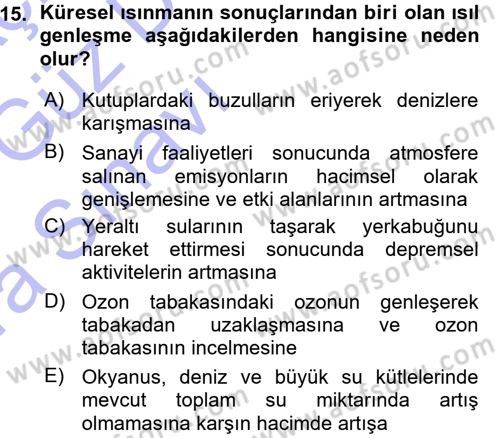 Çevre Sorunları ve Politikaları Dersi 2015 - 2016 Yılı (Vize) Ara Sınav Soruları 15. Soru