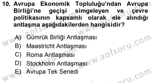 Çevre Sorunları ve Politikaları Dersi 2015 - 2016 Yılı (Final) Dönem Sonu Sınav Soruları 10. Soru