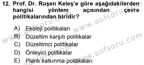 Çevre Sorunları ve Politikaları Dersi 2015 - 2016 Yılı (Final) Dönem Sonu Sınav Soruları 12. Soru