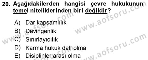 Çevre Sorunları ve Politikaları Dersi 2015 - 2016 Yılı (Final) Dönem Sonu Sınav Soruları 20. Soru