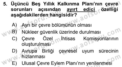Çevre Sorunları ve Politikaları Dersi 2015 - 2016 Yılı (Final) Dönem Sonu Sınav Soruları 5. Soru