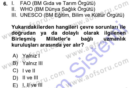 Çevre Sorunları ve Politikaları Dersi 2015 - 2016 Yılı (Final) Dönem Sonu Sınav Soruları 6. Soru