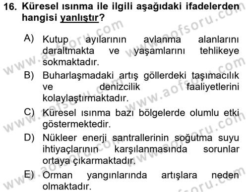 Çevre Sorunları ve Politikaları Dersi 2015 - 2016 Yılı Tek Ders Sınav Soruları 16. Soru
