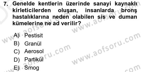 Çevre Sorunları ve Politikaları Dersi 2015 - 2016 Yılı Tek Ders Sınav Soruları 7. Soru