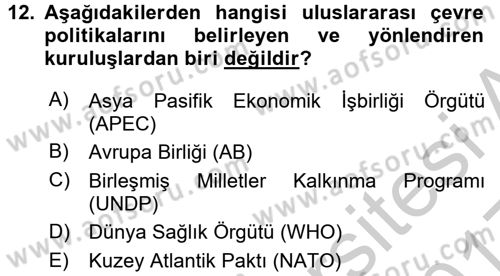 Çevre Sorunları ve Politikaları Dersi 2016 - 2017 Yılı 3 Ders Sınav Soruları 12. Soru