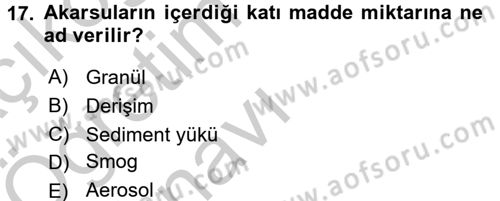 Çevre Sorunları ve Politikaları Dersi 2016 - 2017 Yılı 3 Ders Sınav Soruları 17. Soru