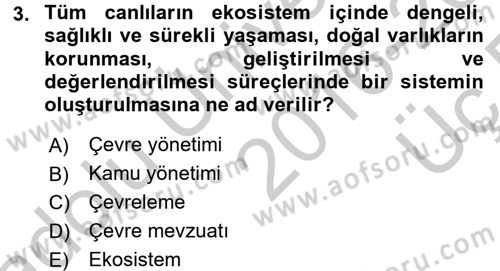 Çevre Sorunları ve Politikaları Dersi 2016 - 2017 Yılı 3 Ders Sınav Soruları 3. Soru