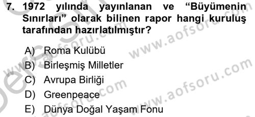 Çevre Sorunları ve Politikaları Dersi 2016 - 2017 Yılı 3 Ders Sınav Soruları 7. Soru
