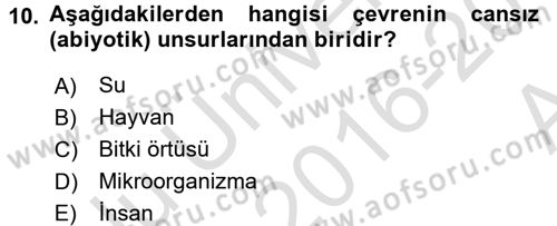 Çevre Sorunları ve Politikaları Dersi 2016 - 2017 Yılı (Vize) Ara Sınav Soruları 10. Soru