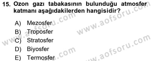Çevre Sorunları ve Politikaları Dersi 2016 - 2017 Yılı (Vize) Ara Sınav Soruları 15. Soru
