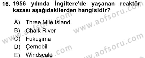 Çevre Sorunları ve Politikaları Dersi 2016 - 2017 Yılı (Vize) Ara Sınav Soruları 16. Soru