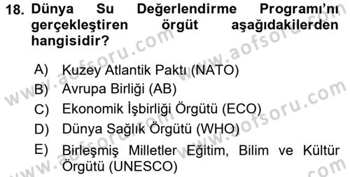 Çevre Sorunları ve Politikaları Dersi 2016 - 2017 Yılı (Vize) Ara Sınav Soruları 18. Soru