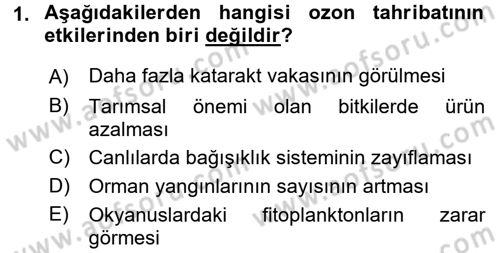 Çevre Sorunları ve Politikaları Dersi 2016 - 2017 Yılı (Final) Dönem Sonu Sınav Soruları 1. Soru
