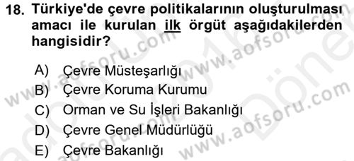 Çevre Sorunları ve Politikaları Dersi 2016 - 2017 Yılı (Final) Dönem Sonu Sınav Soruları 18. Soru