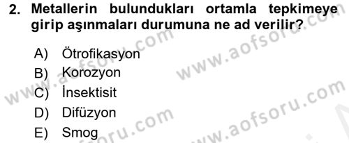 Çevre Sorunları ve Politikaları Dersi 2016 - 2017 Yılı (Final) Dönem Sonu Sınav Soruları 2. Soru