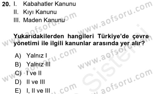 Çevre Sorunları ve Politikaları Dersi 2016 - 2017 Yılı (Final) Dönem Sonu Sınav Soruları 20. Soru