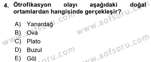 Çevre Sorunları ve Politikaları Dersi 2016 - 2017 Yılı (Final) Dönem Sonu Sınav Soruları 4. Soru