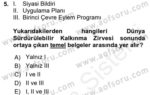 Çevre Sorunları ve Politikaları Dersi 2016 - 2017 Yılı (Final) Dönem Sonu Sınav Soruları 5. Soru