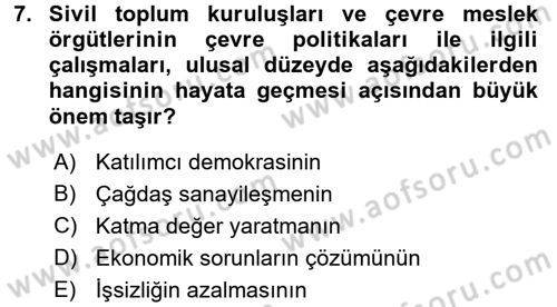 Çevre Sorunları ve Politikaları Dersi 2016 - 2017 Yılı (Final) Dönem Sonu Sınav Soruları 7. Soru