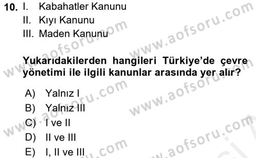 Çevre Sorunları ve Politikaları Dersi 2017 - 2018 Yılı 3 Ders Sınav Soruları 10. Soru