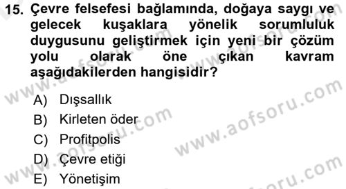 Çevre Sorunları ve Politikaları Dersi 2017 - 2018 Yılı 3 Ders Sınav Soruları 15. Soru
