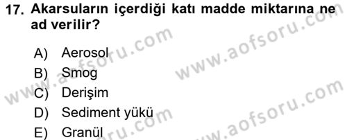 Çevre Sorunları ve Politikaları Dersi 2017 - 2018 Yılı 3 Ders Sınav Soruları 17. Soru