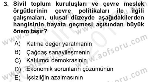 Çevre Sorunları ve Politikaları Dersi 2017 - 2018 Yılı 3 Ders Sınav Soruları 3. Soru